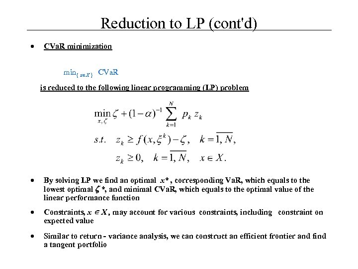 Reduction to LP (cont'd) · CVa. R minimization min{ x X } CVa. R