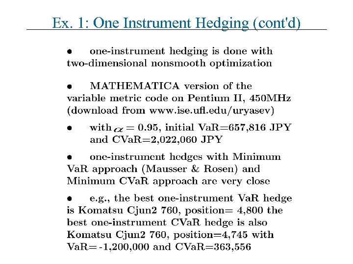 Ex. 1: One Instrument Hedging (cont'd) 