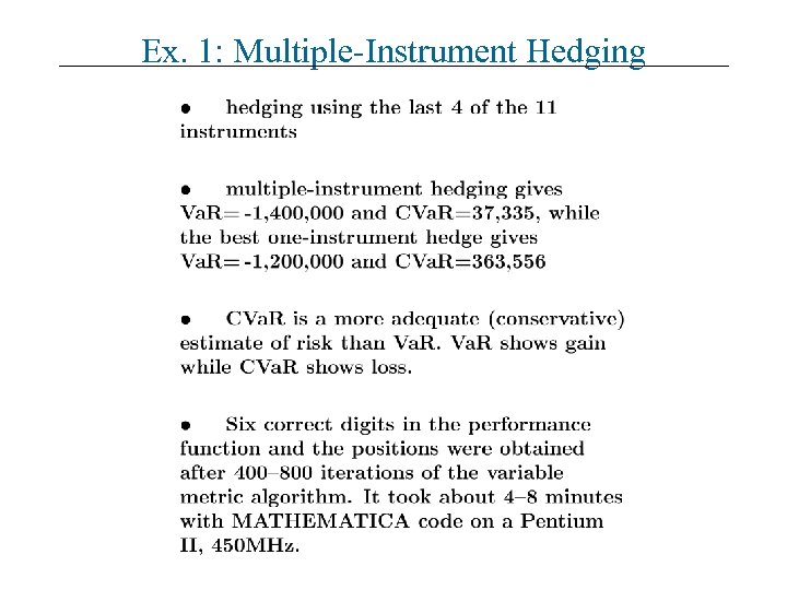 Ex. 1: Multiple-Instrument Hedging 