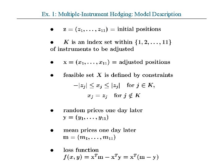 Ex. 1: Multiple-Instrument Hedging: Model Description 