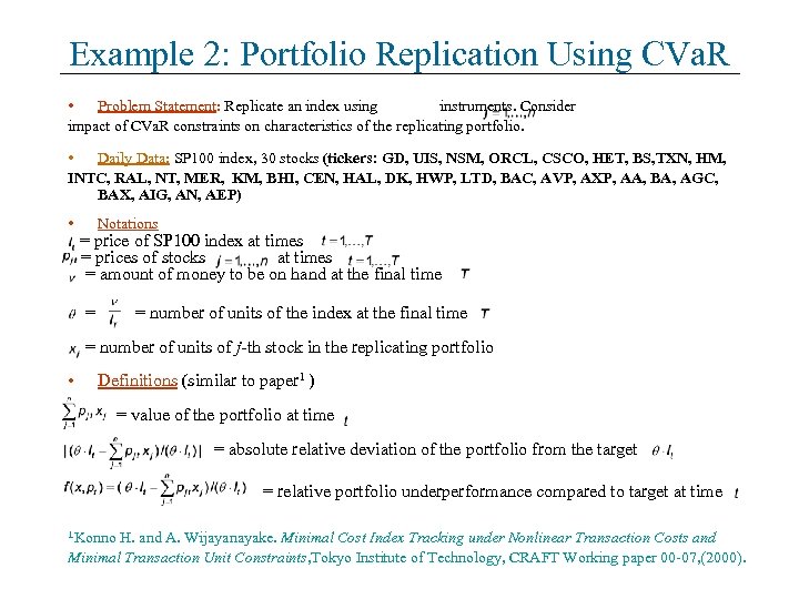 Example 2: Portfolio Replication Using CVa. R • Problem Statement: Replicate an index using