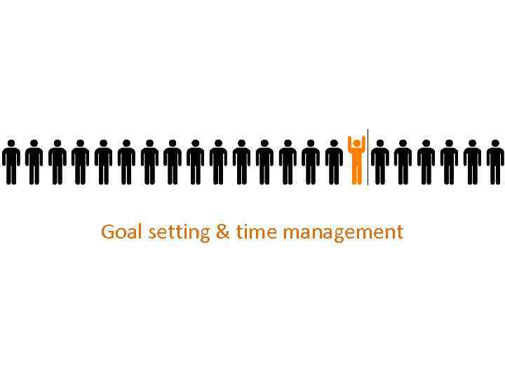 Goal setting & time management 