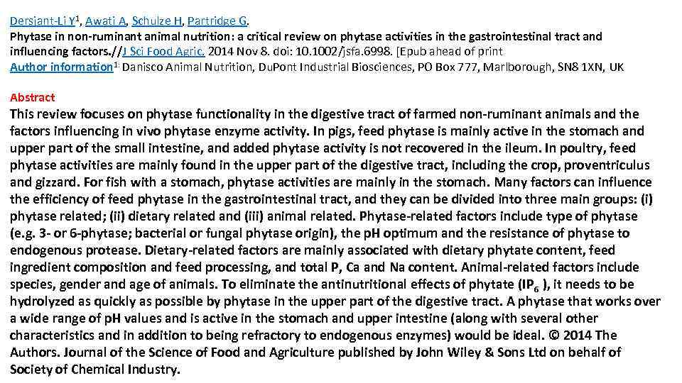 Dersjant-Li Y 1, Awati A, Schulze H, Partridge G. Phytase in non-ruminant animal nutrition: