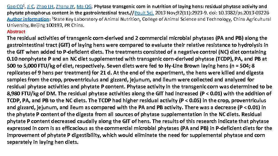 Gao CQ 1, Ji C, Zhao LH, Zhang JY, Ma QG. Phytase transgenic corn