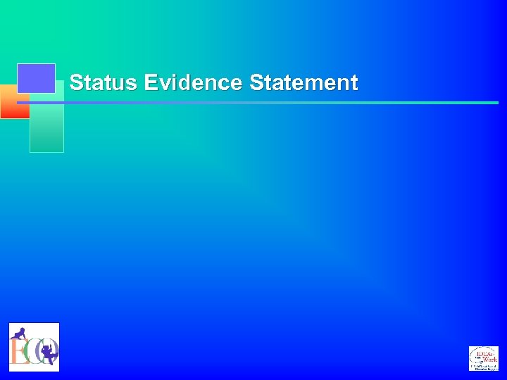Status Evidence Statement 