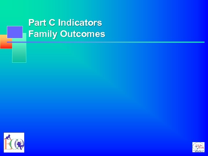 Part C Indicators Family Outcomes 