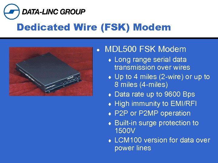 Dedicated Wire (FSK) Modem · MDL 500 FSK Modem ¨ ¨ ¨ ¨ Long