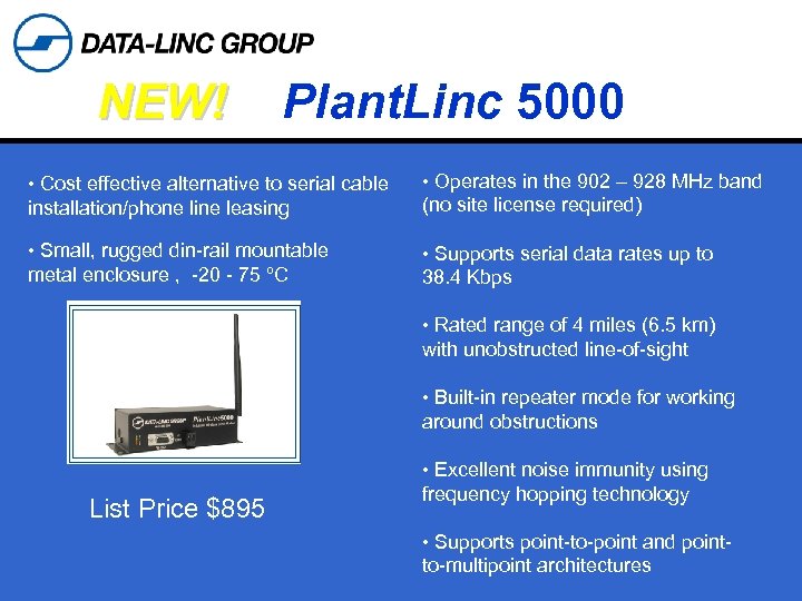 NEW! Plant. Linc 5000 • Cost effective alternative to serial cable installation/phone line leasing