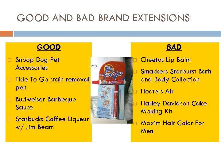 GOOD AND BAD BRAND EXTENSIONS GOOD Snoop Dog Pet Accessories Tide To Go stain