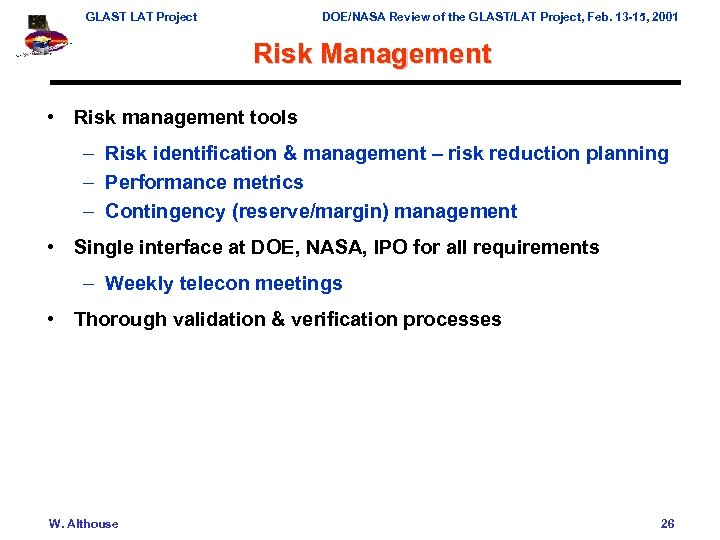 GLAST LAT Project DOE/NASA Review of the GLAST/LAT Project, Feb. 13 -15, 2001 Risk