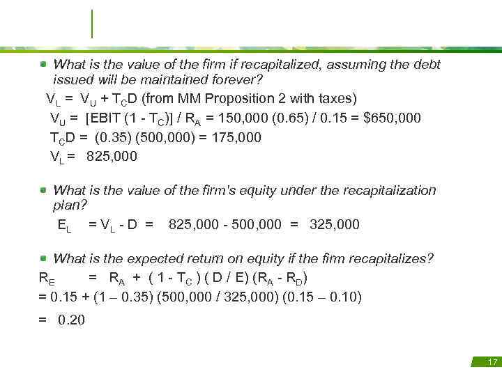 What is the value of the firm if recapitalized, assuming the debt issued will