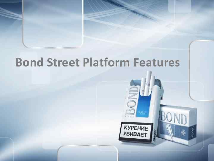 Bond Street Platform Features 