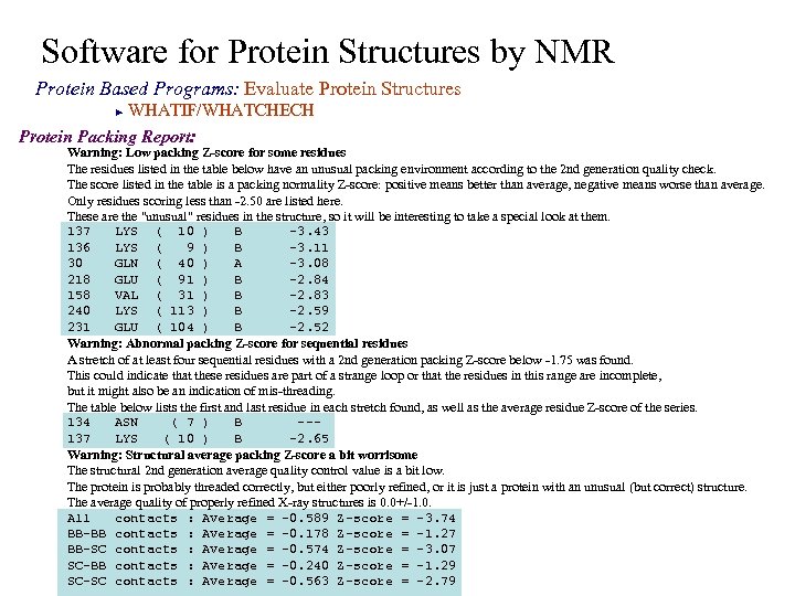 Software for Protein Structures by NMR Protein Based Programs: Evaluate Protein Structures WHATIF/WHATCHECH Protein