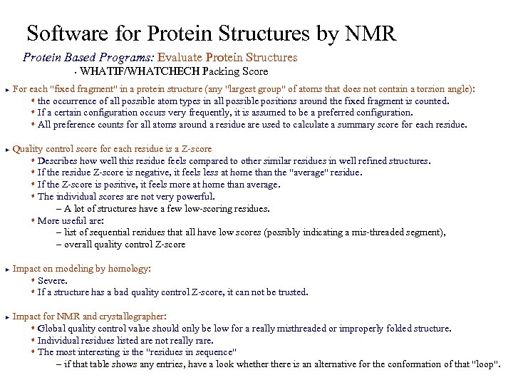 Software for Protein Structures by NMR Protein Based Programs: Evaluate Protein Structures WHATIF/WHATCHECH Packing