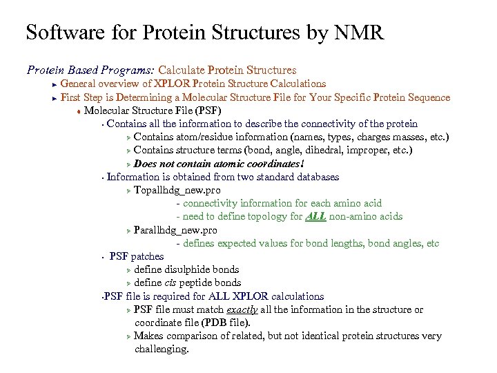 Software for Protein Structures by NMR Protein Based Programs: Calculate Protein Structures General overview