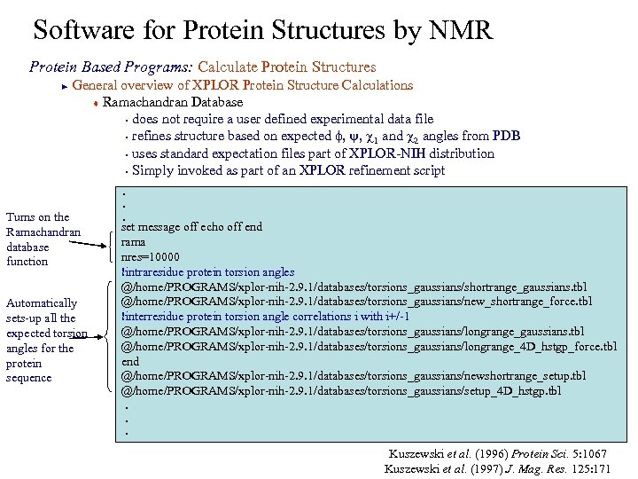 Software for Protein Structures by NMR Protein Based Programs: Calculate Protein Structures General overview