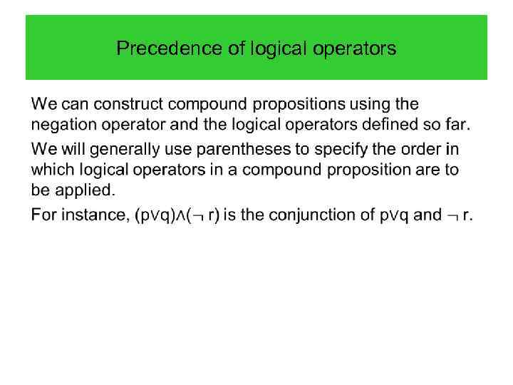 Precedence of logical operators • 