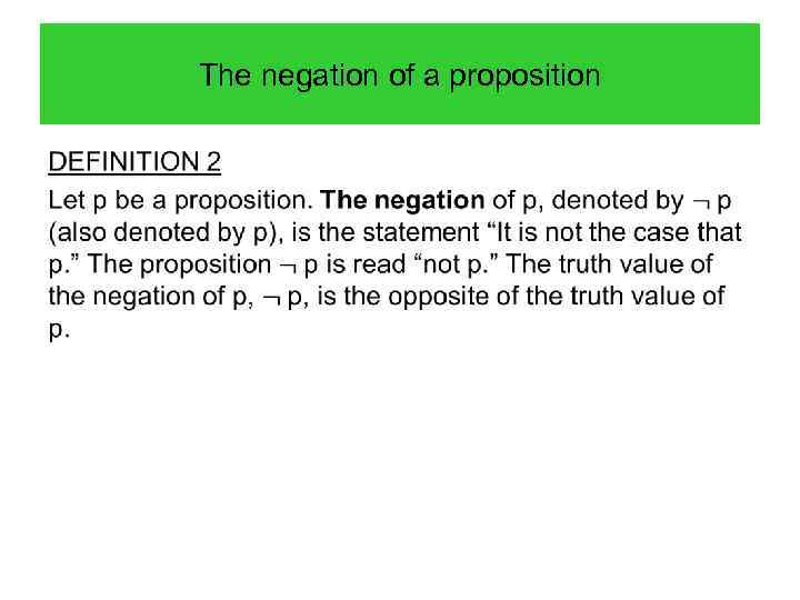 The negation of a proposition • 