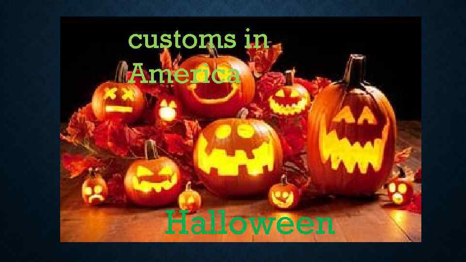 customs in America Halloween 