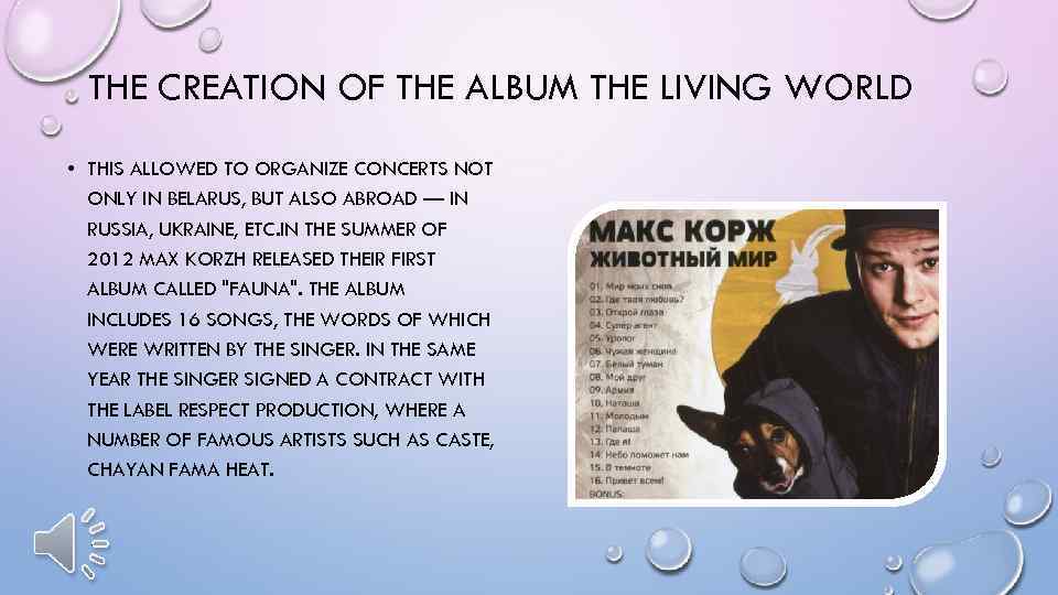 THE CREATION OF THE ALBUM THE LIVING WORLD • THIS ALLOWED TO ORGANIZE CONCERTS