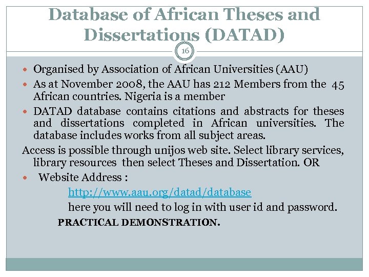 Database of African Theses and Dissertations (DATAD) 16 Organised by Association of African Universities