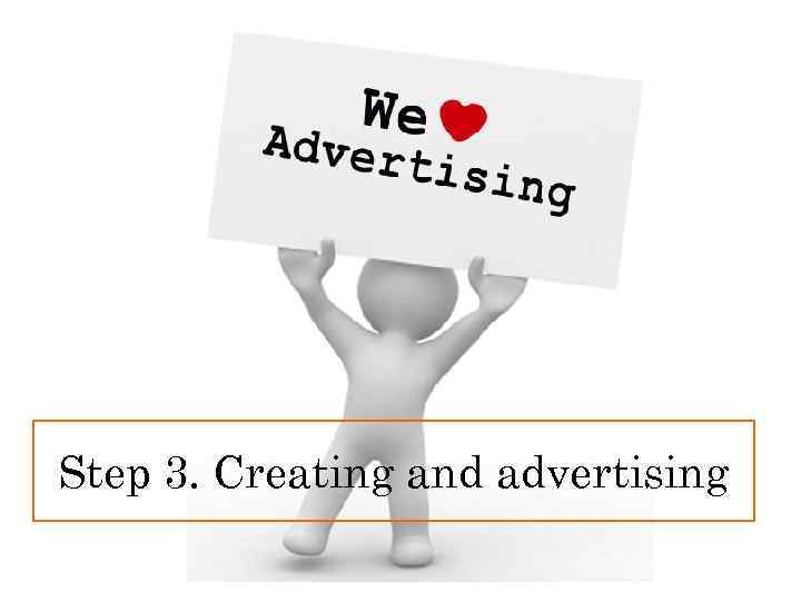 Step 3. Creating and advertising 