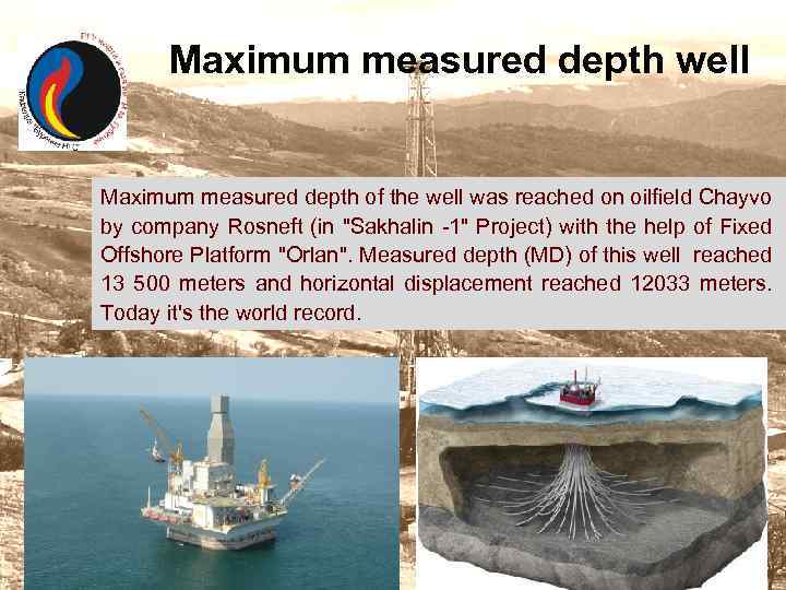 Maximum measured depth well Maximum measured depth of the well was reached on oilfield