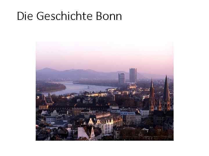 Die Geschichte Bonn 