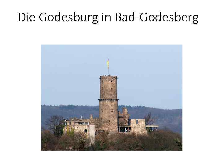 Die Godesburg in Bad-Godesberg 
