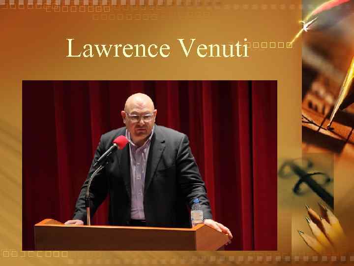 Lawrence Venuti . 