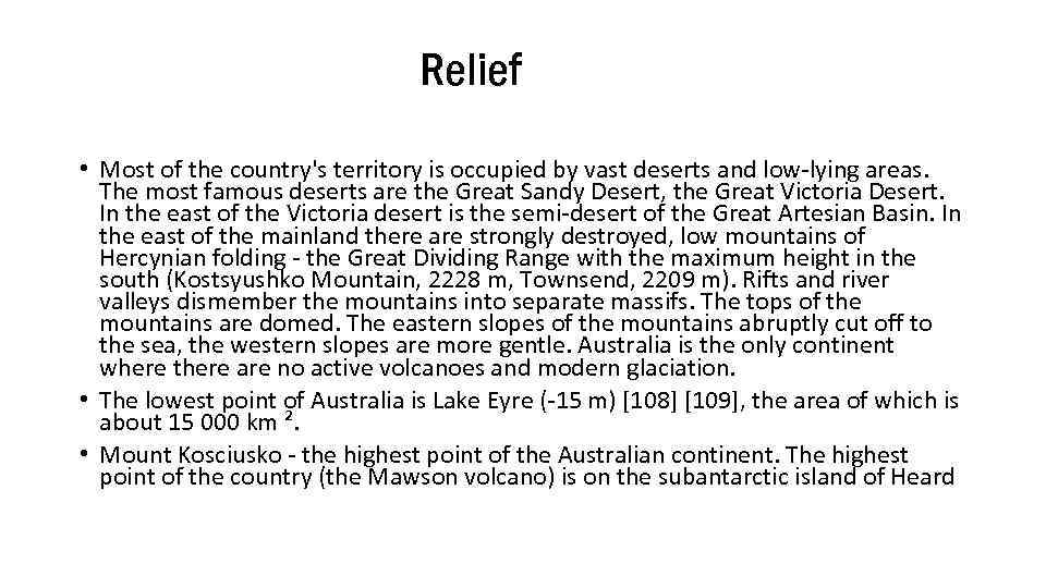 Relief • Most of the country's territory is occupied by vast deserts and low-lying