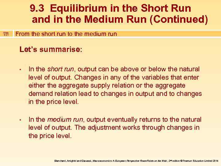 9. 3 Equilibrium in the Short Run and in the Medium Run (Continued) Slide