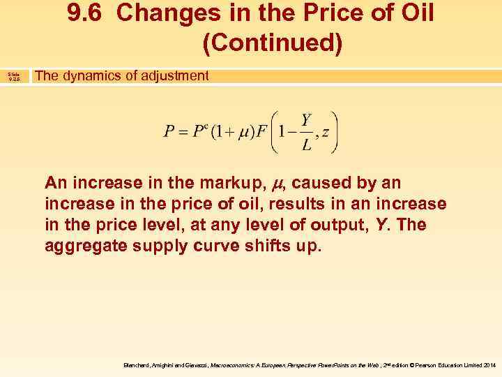9. 6 Changes in the Price of Oil (Continued) Slide 9. 35 The dynamics