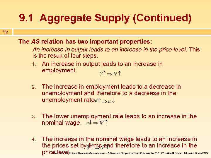 9. 1 Aggregate Supply (Continued) Slide 9. 5 The AS relation has two important