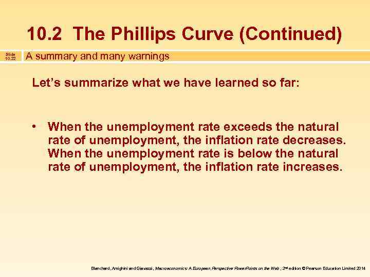 10. 2 The Phillips Curve (Continued) Slide 10. 22 A summary and many warnings