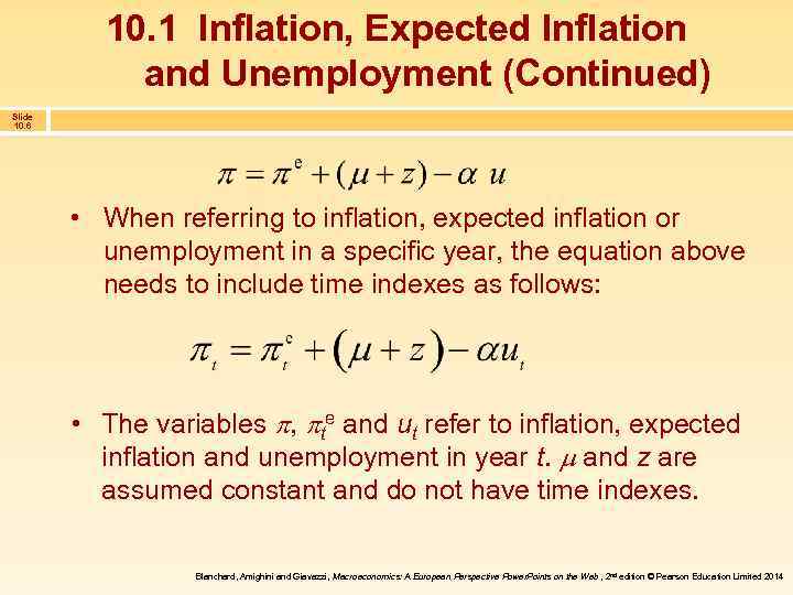 10. 1 Inflation, Expected Inflation and Unemployment (Continued) Slide 10. 6 • When referring