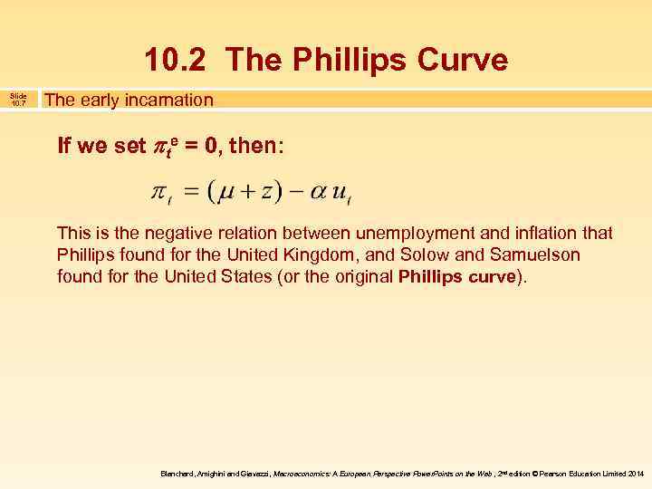 10. 2 The Phillips Curve Slide 10. 7 The early incarnation If we set