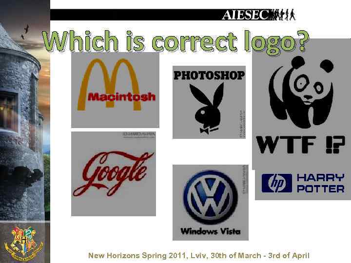 Which is correct logo? New Horizons Spring 2011, Lviv, 30 th of March -