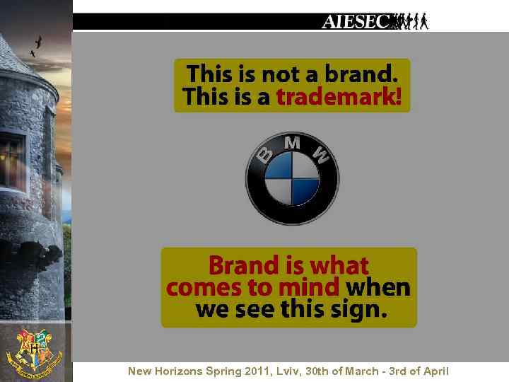 New Horizons Spring 2011, Lviv, 30 th of March - 3 rd of April