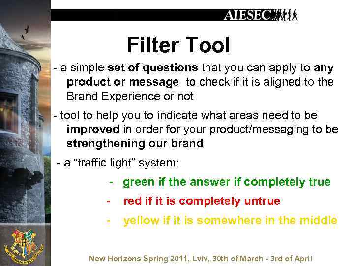 Filter Tool - a simple set of questions that you can apply to any