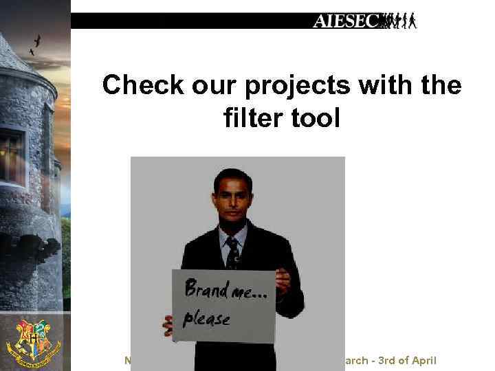 Check our projects with the filter tool New Horizons Spring 2011, Lviv, 30 th