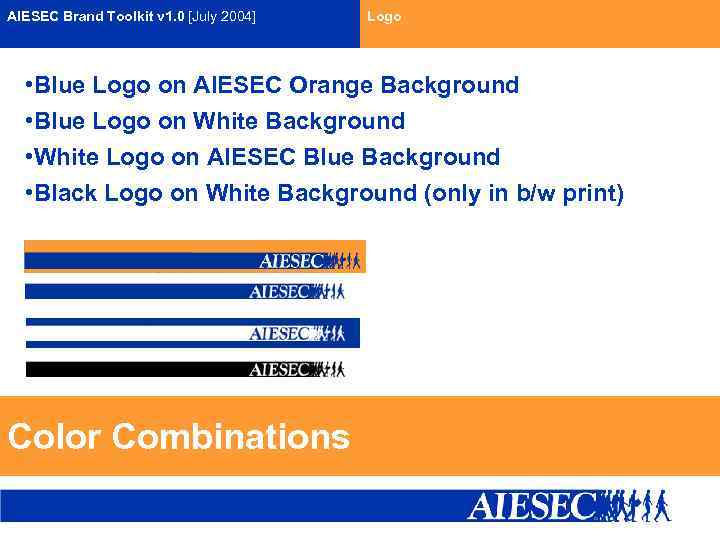 AIESEC Brand Toolkit v 1. 0 [July 2004] Logo • Blue Logo on AIESEC