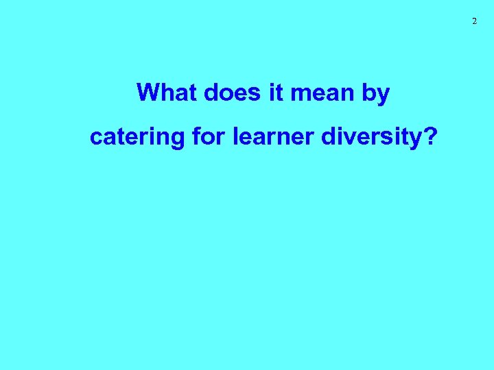 Seminar On Catering For Learner Diversity For English