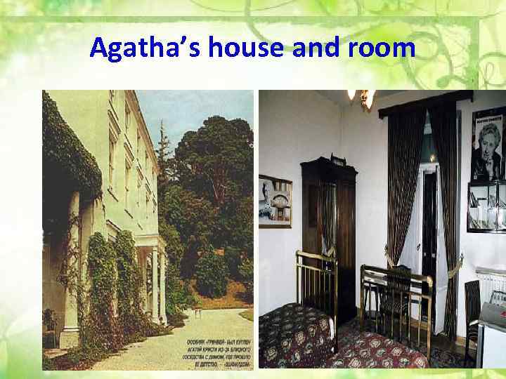 Agatha’s house and room 