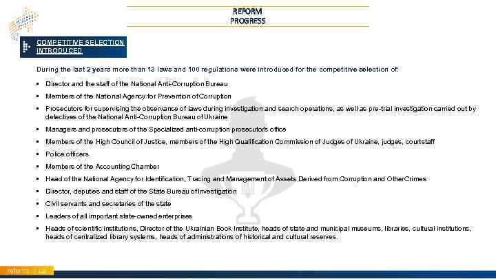 REFORM PROGRESS COMPETITIVE SELECTION INTRODUCED During the last 2 years more than 13 laws