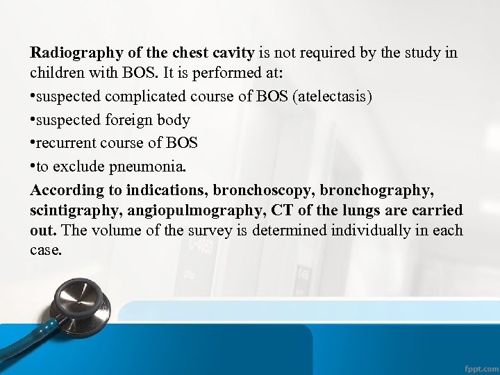 Radiography of the chest cavity is not required by the study in children with