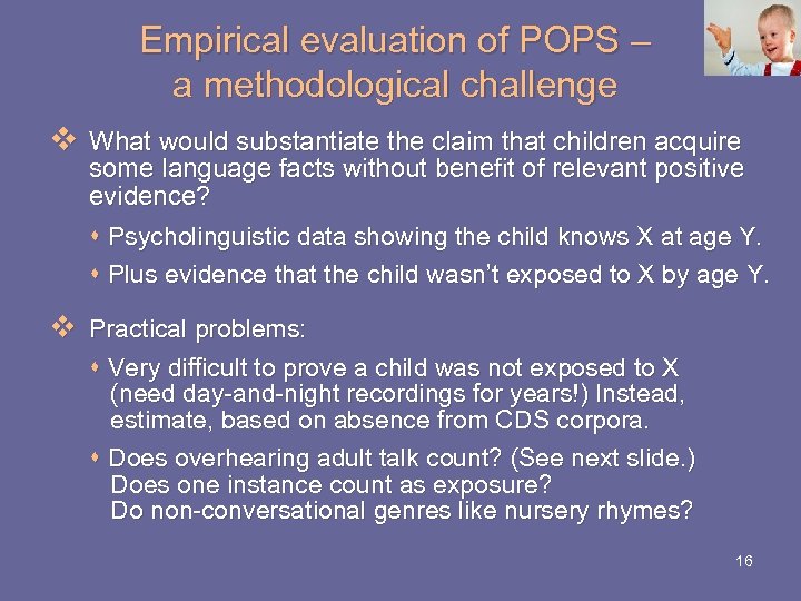 Empirical evaluation of POPS – a methodological challenge v What would substantiate the claim