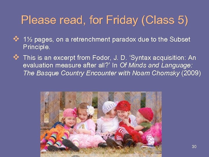Please read, for Friday (Class 5) v 1½ pages, on a retrenchment paradox due