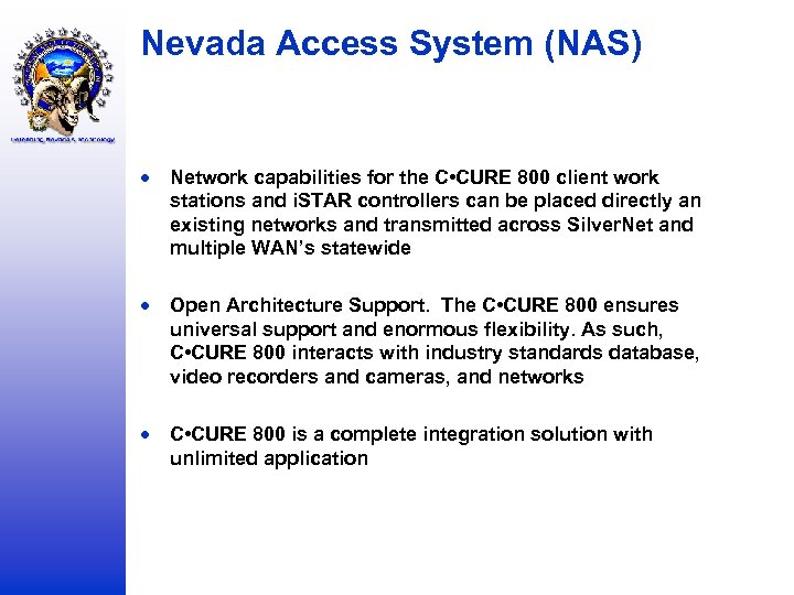 Nevada Access System (NAS) Network capabilities for the C • CURE 800 client work