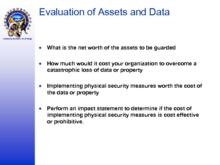 Evaluation of Assets and Data What is the net worth of the assets to